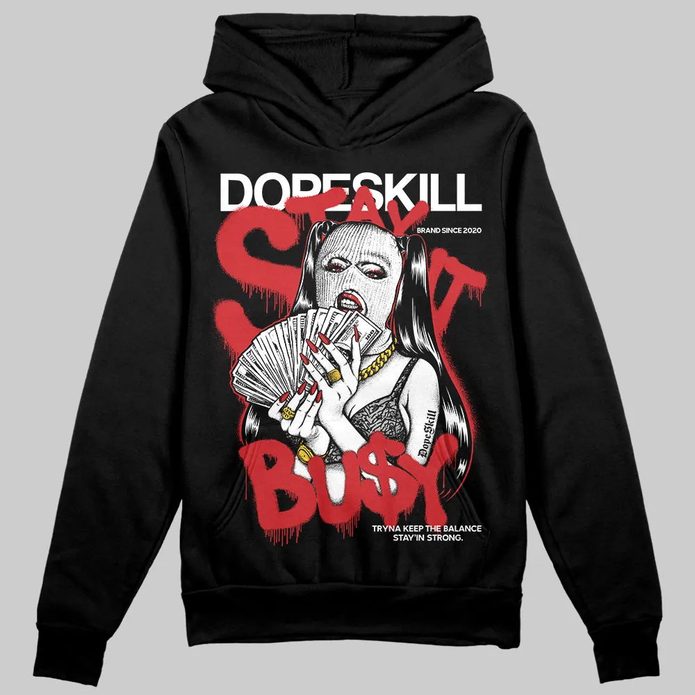 Black Cement 3s DopeSkill Hoodie Sweatshirt Stay It Busy Graphic sold by DopeSkill