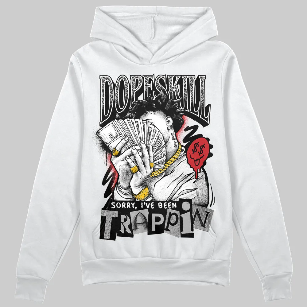 Black Cement 3s DopeSkill Hoodie Sweatshirt Sorry I've Been Trappin Graphic sold by DopeSkill product image thumbnail 2