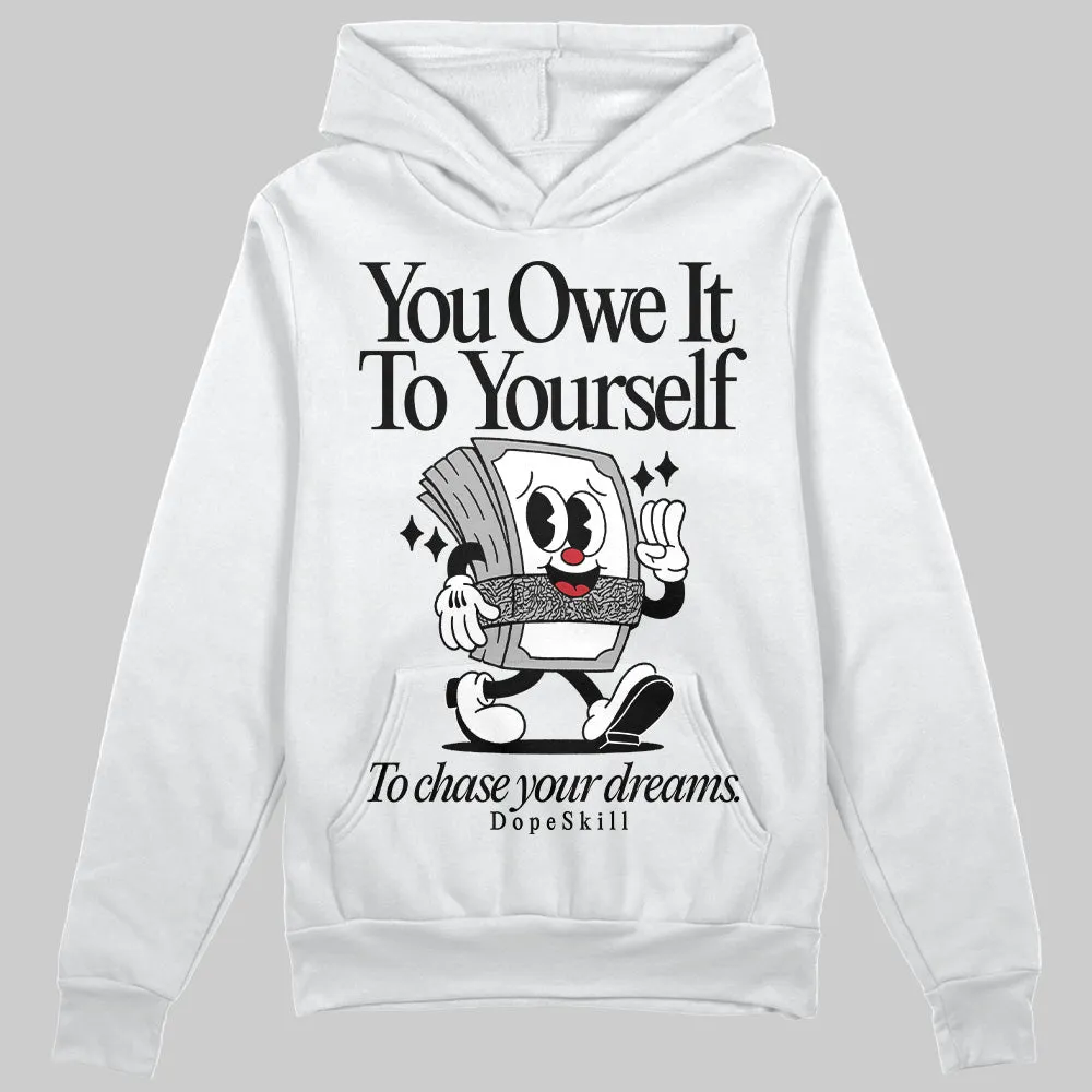 Black Cement 3s DopeSkill Hoodie Sweatshirt Owe It To Yourself Graphic sold by DopeSkill product image thumbnail 2