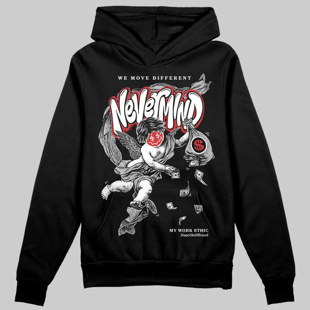 Black Cement 3s DopeSkill Hoodie Sweatshirt Nevermind Graphic sold by DopeSkill