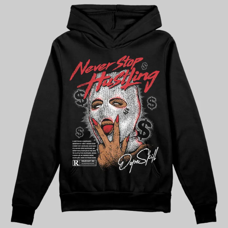 Black Cement 3s DopeSkill Hoodie Sweatshirt Never Stop Hustling Graphic sold by DopeSkill