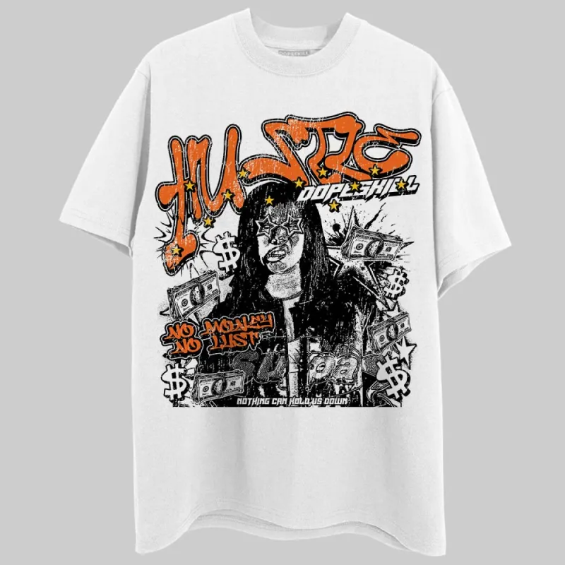Orange Black White DopeSkill T-Shirt No Money No Lust Graphic sold by DopeSkill
