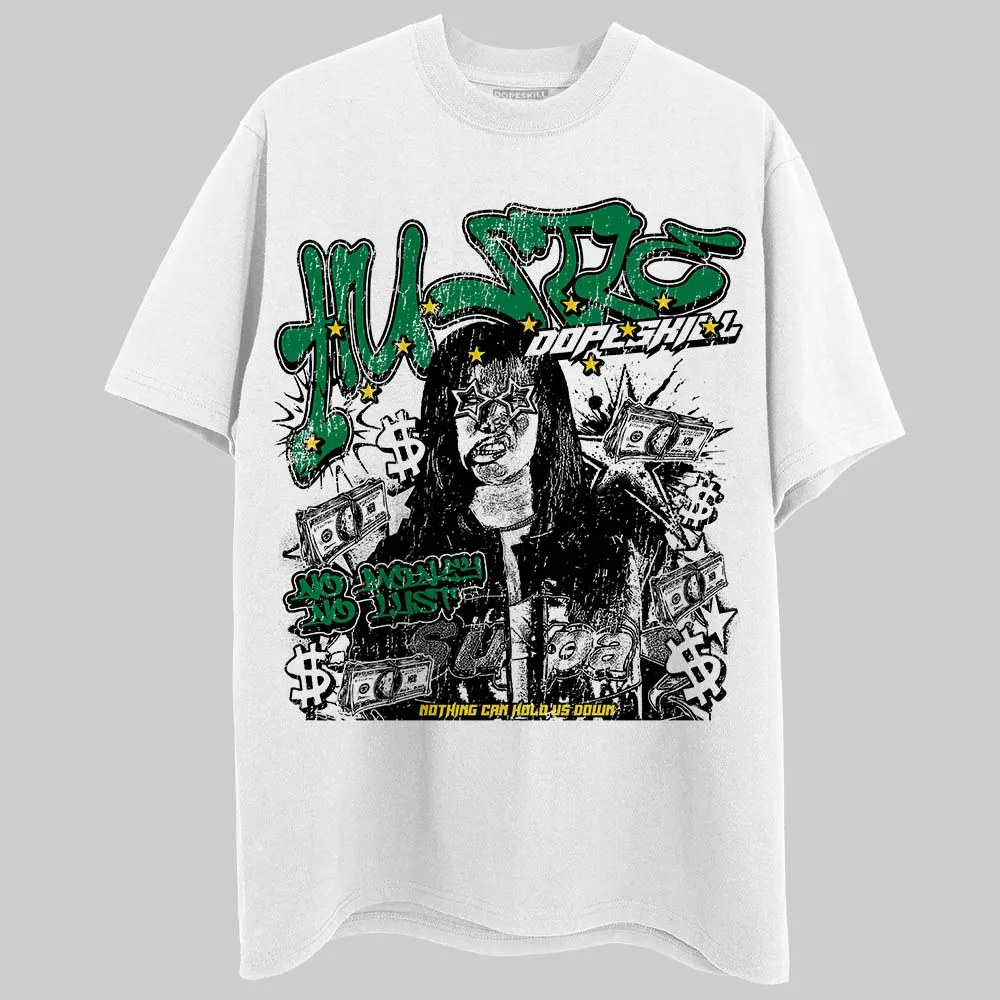 Green Collection DopeSkill T-Shirt No Money No Lust Graphic sold by DopeSkill