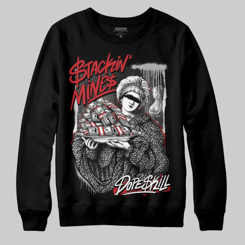 Black Cement 3s DopeSkill Sweatshirt Stackin Mines Graphic sold by DopeSkill