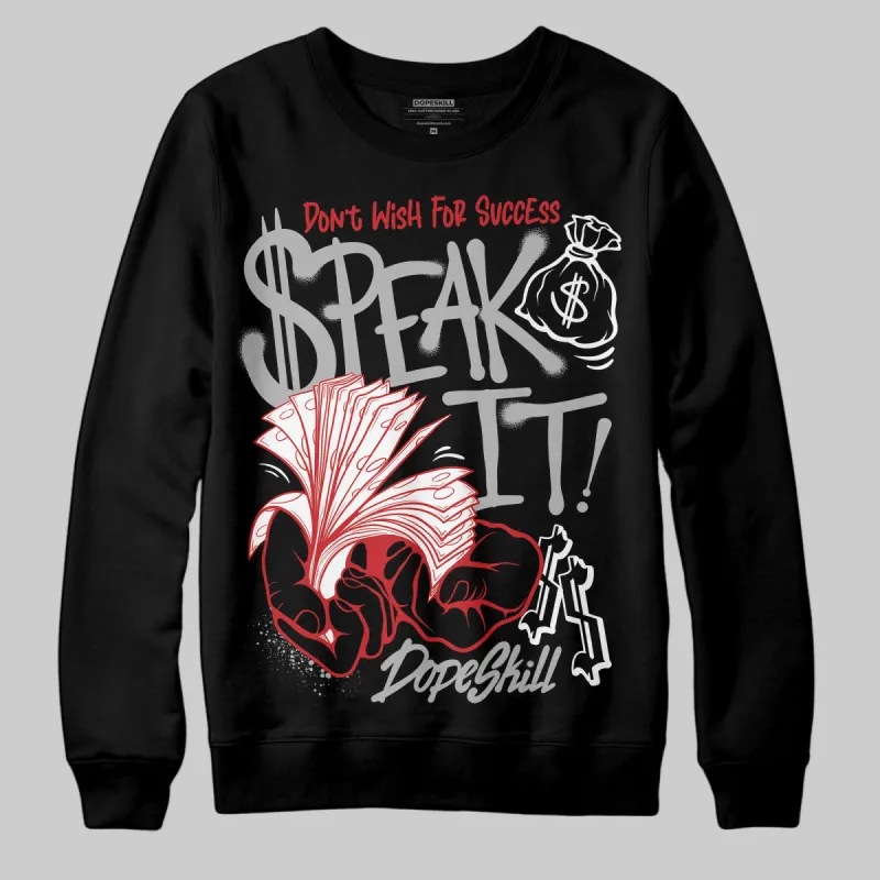 Black Cement 3s DopeSkill Sweatshirt Speak It Graphic sold by DopeSkill