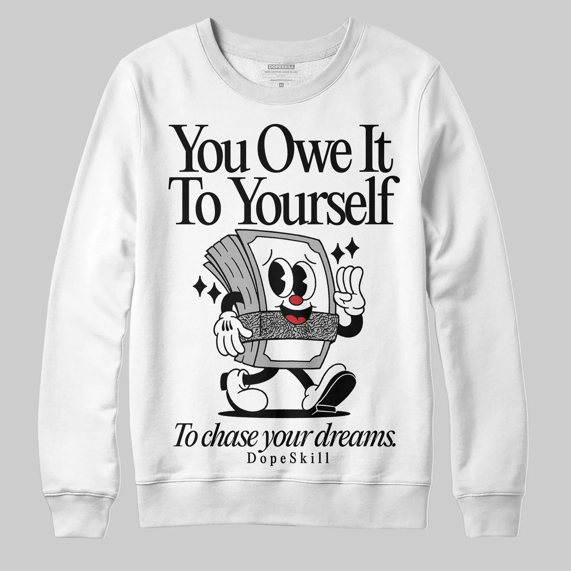 Black Cement 3s DopeSkill Sweatshirt Owe It To Yourself Graphic sold by DopeSkill product image thumbnail 2