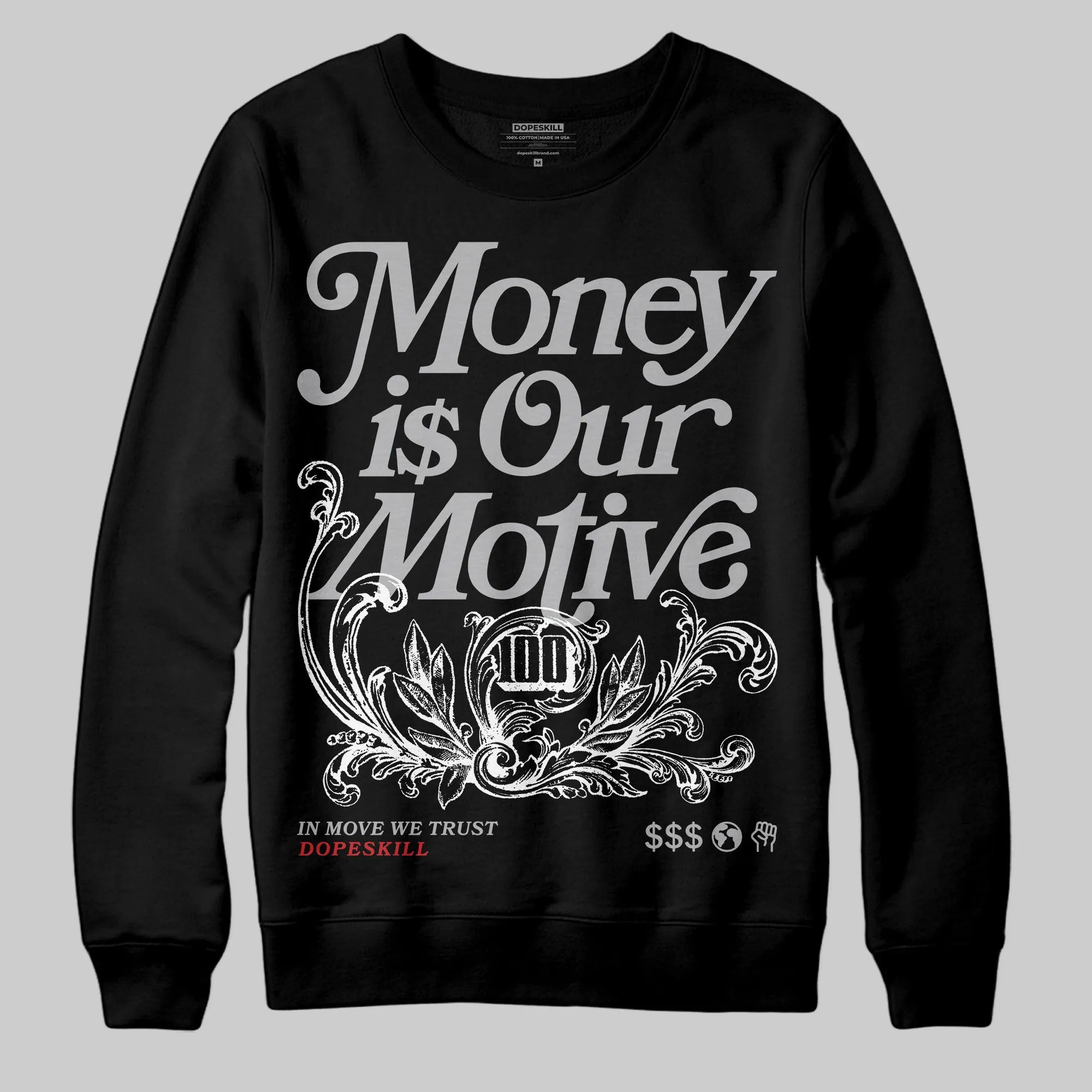 Black Cement 3s DopeSkill Sweatshirt Money Is Our Motive Typo Graphic sold by DopeSkill