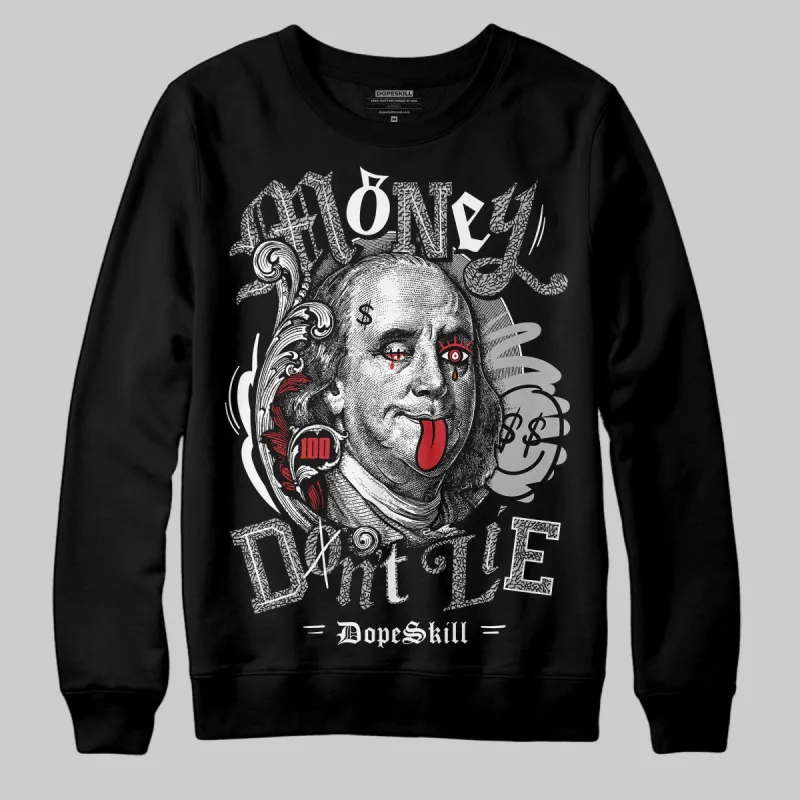 Black Cement 3s DopeSkill Sweatshirt Money Don't Lie Graphic sold by DopeSkill
