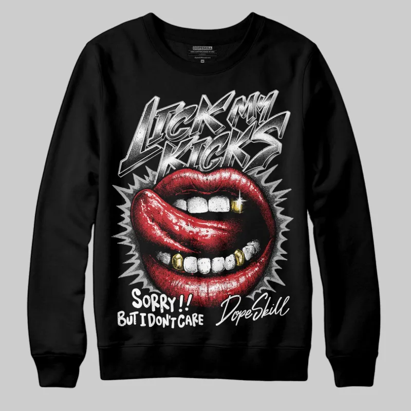 Black Cement 3s DopeSkill Sweatshirt Lick My Kicks Graphic sold by DopeSkill