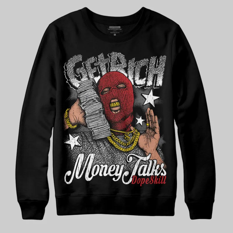 Black Cement 3s DopeSkill Sweatshirt Get Rich Graphic sold by DopeSkill