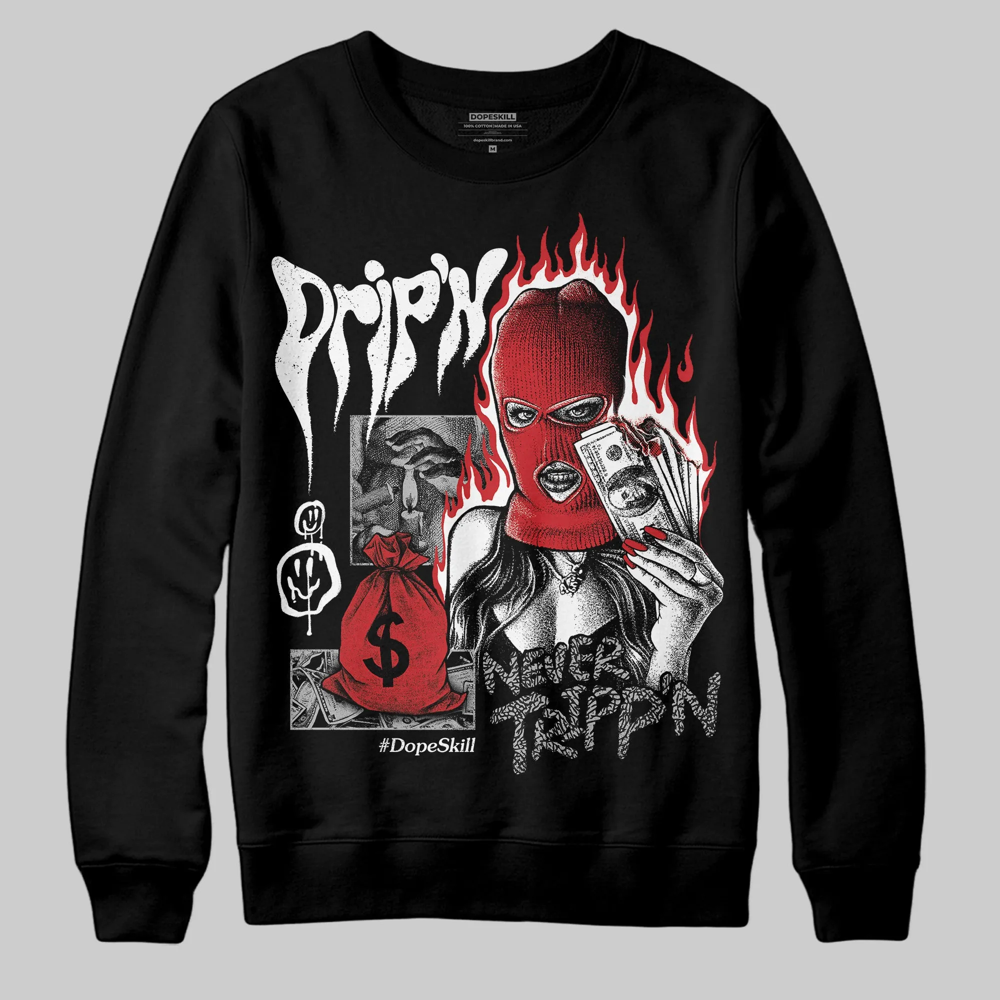 Black Cement 3s DopeSkill Sweatshirt Drip'n Never Tripp'n Graphic sold by DopeSkill