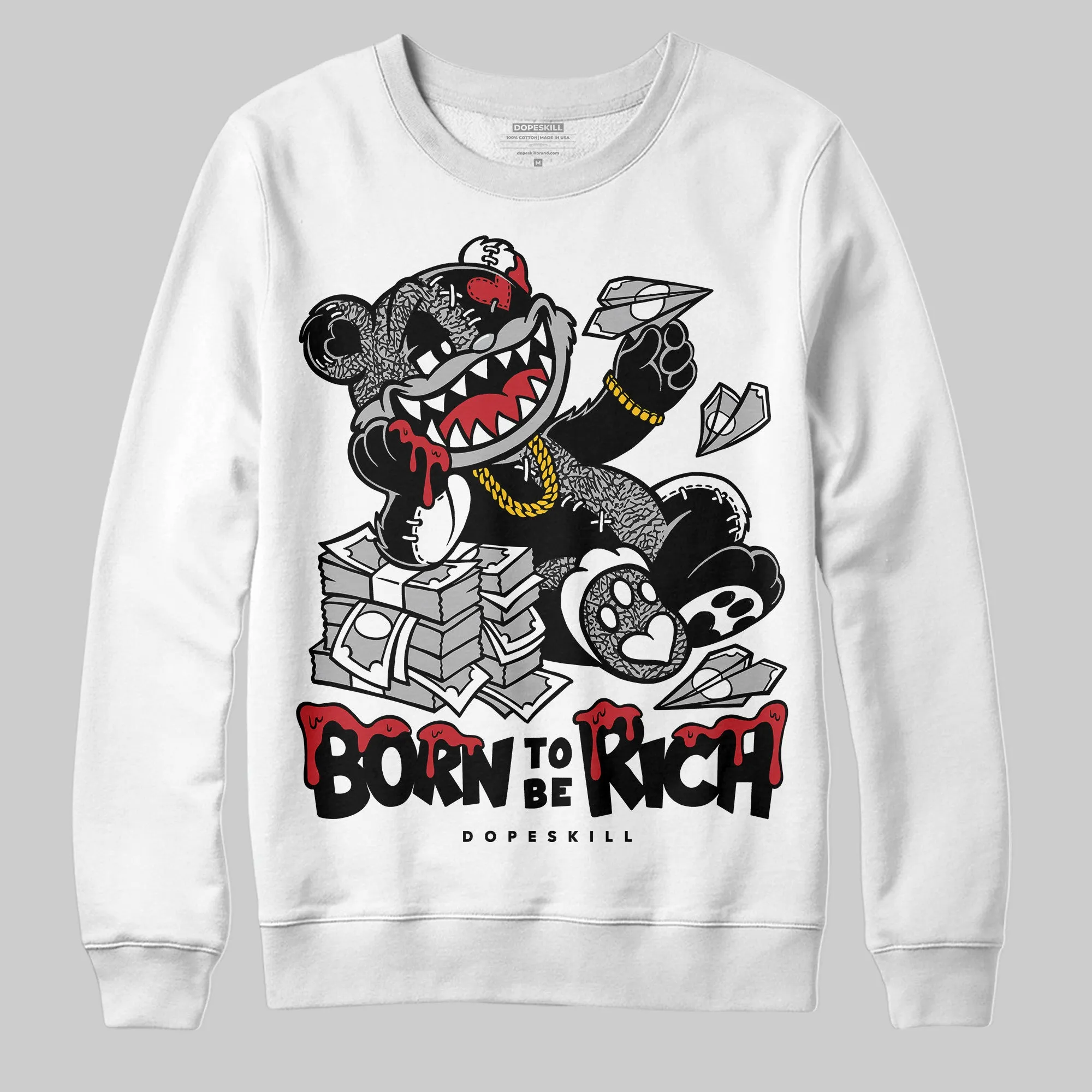 Black Cement 3s DopeSkill Sweatshirt Born To Be Rich Graphic sold by DopeSkill product image thumbnail 2