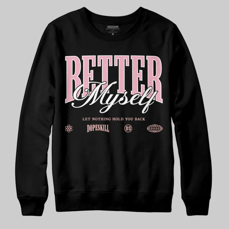 Stars Court White/Pink DopeSkill Sweatshirt Better Myself Graphic sold by DopeSkill