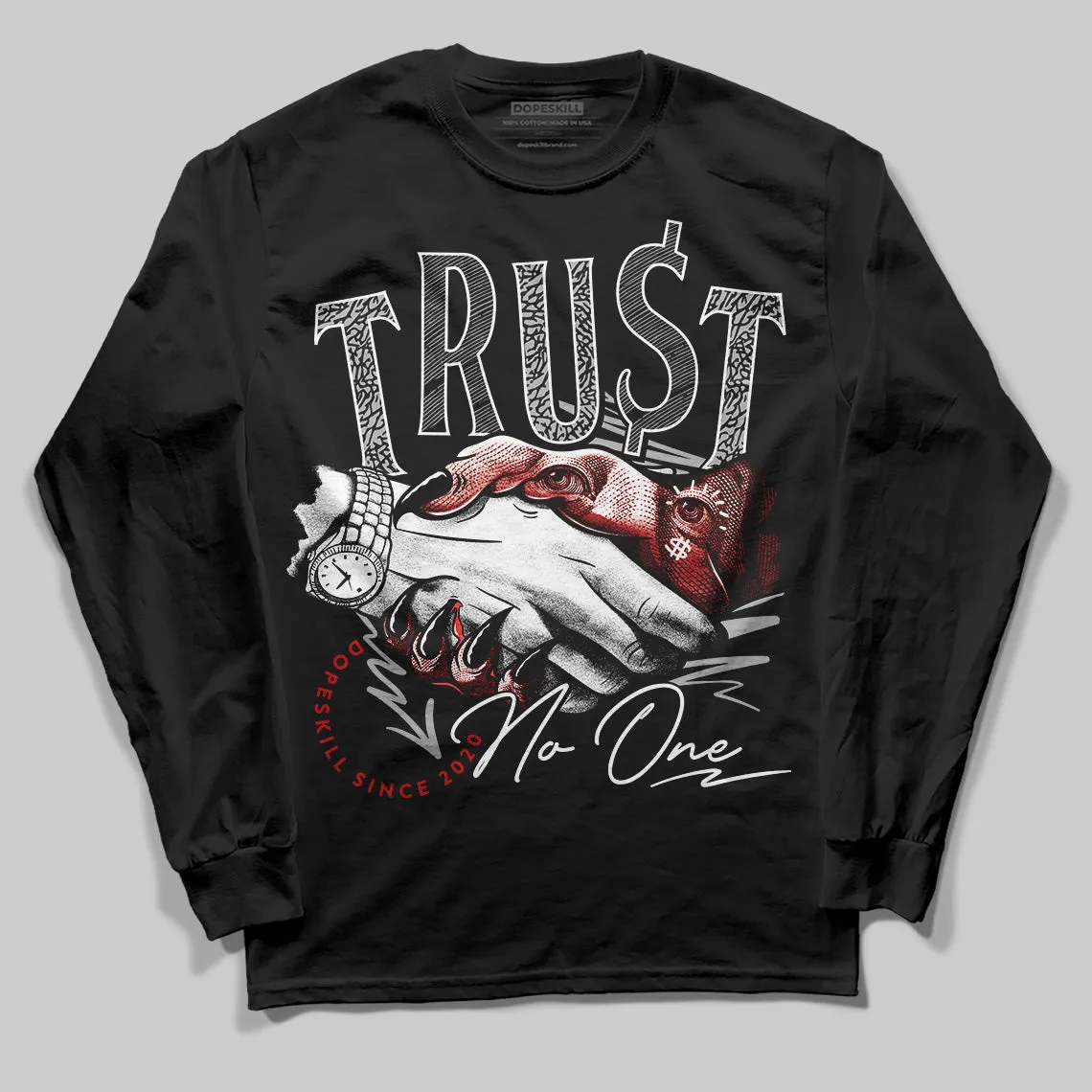 Black Cement 3s DopeSkill Long Sleeve T-Shirt Trust No One Graphic sold by DopeSkill