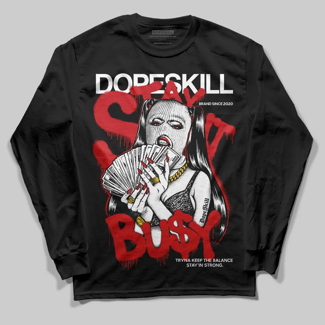 Black Cement 3s DopeSkill Long Sleeve T-Shirt Stay It Busy Graphic sold by DopeSkill