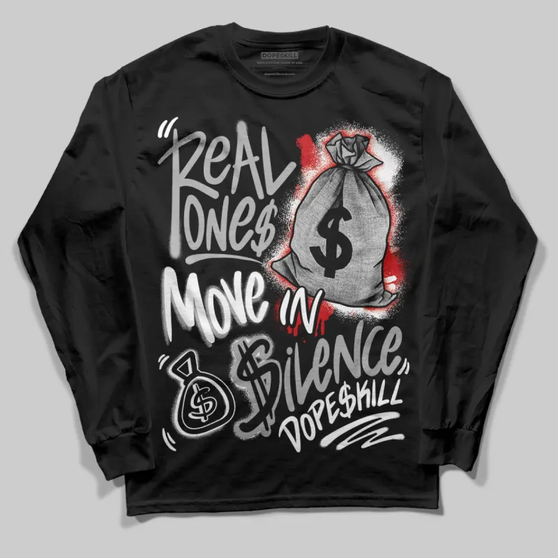 Black Cement 3s DopeSkill Long Sleeve T-Shirt Real Ones Move In Silence Graphic sold by DopeSkill