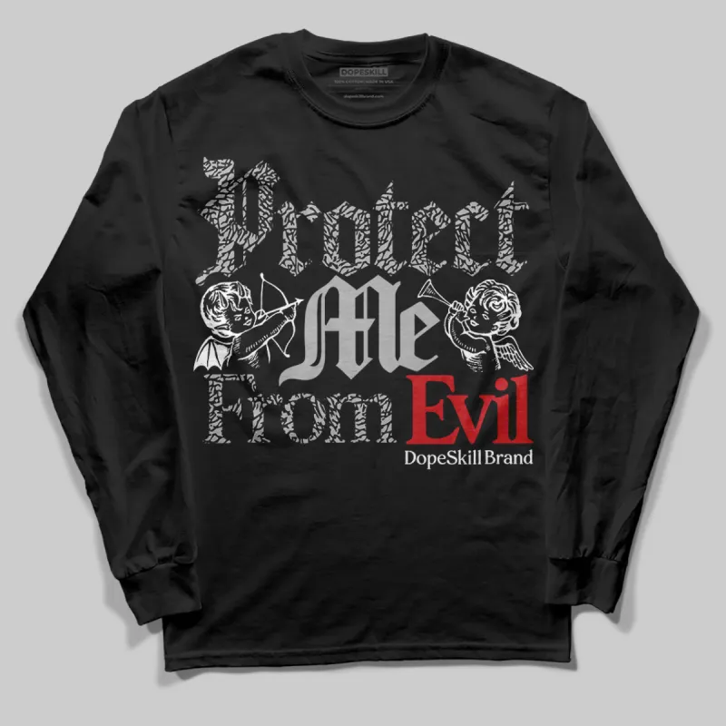 Black Cement 3s DopeSkill Long Sleeve T-Shirt Protect Me From Evil Graphic sold by DopeSkill