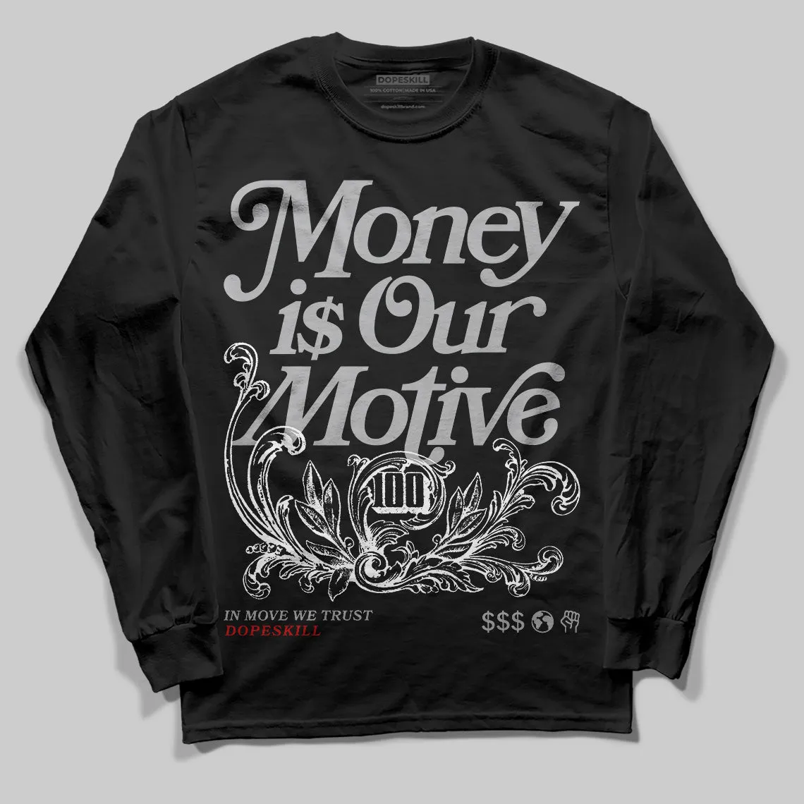 Black Cement 3s DopeSkill Long Sleeve T-Shirt Money Is Our Motive Typo Graphic sold by DopeSkill