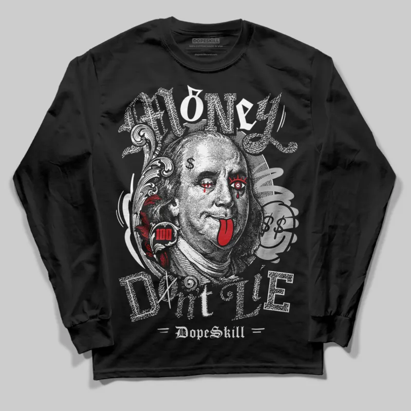 Black Cement 3s DopeSkill Long Sleeve T-Shirt Money Don't Lie Graphic sold by DopeSkill