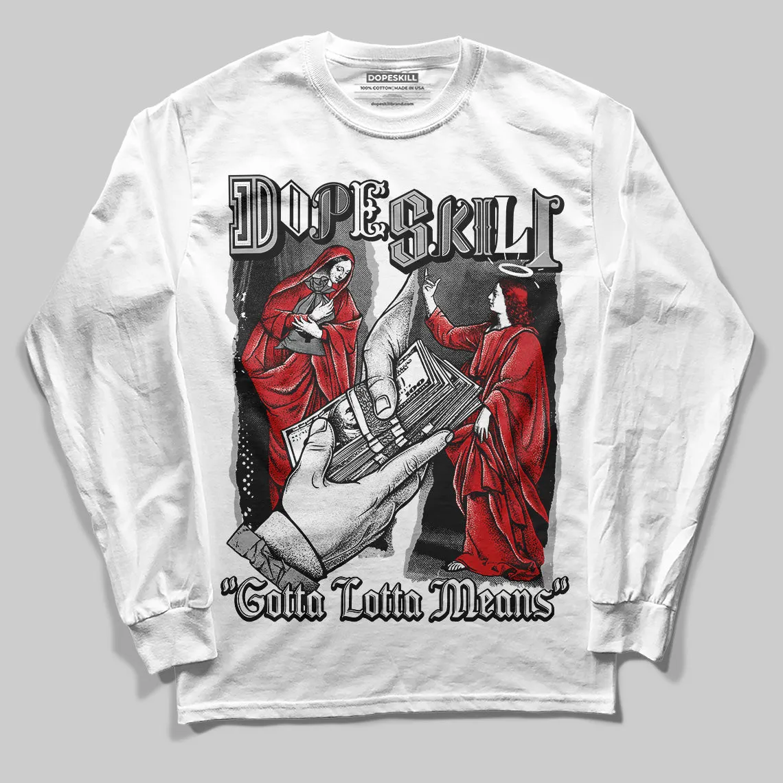 Black Cement 3s DopeSkill Long Sleeve T-Shirt Gotta Lotta Means Graphic sold by DopeSkill product image thumbnail 2