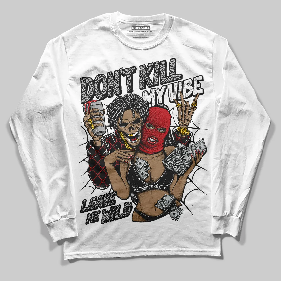 Black Cement 3s DopeSkill Long Sleeve T-Shirt Don't Kill My Vibe Graphic sold by DopeSkill product image thumbnail 2