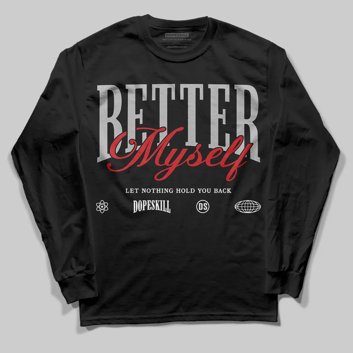Black Cement 3s DopeSkill Long Sleeve T-Shirt Better Myself Graphic sold by DopeSkill