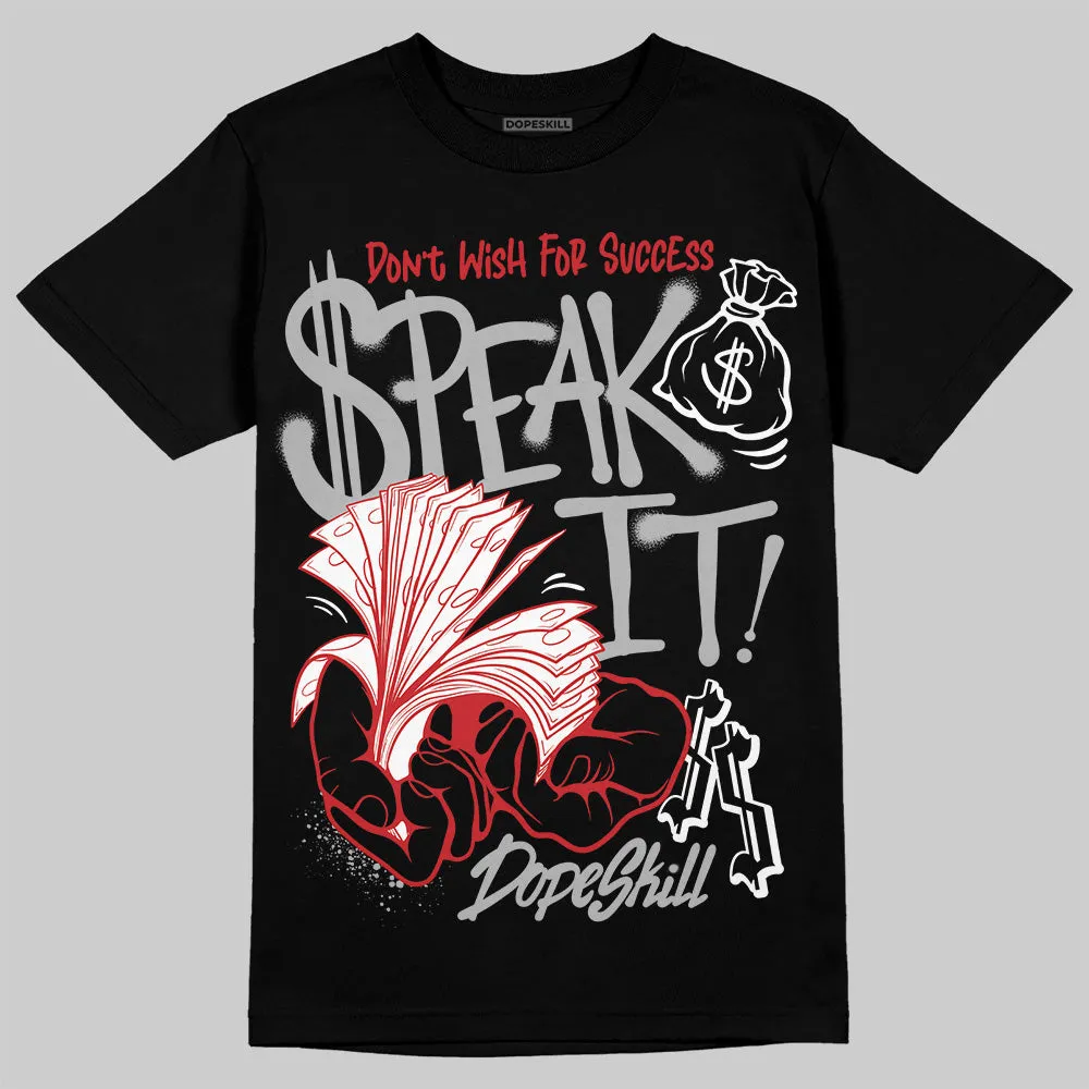Black Cement 3s DopeSkill T-Shirt Speak It Graphic sold by DopeSkill