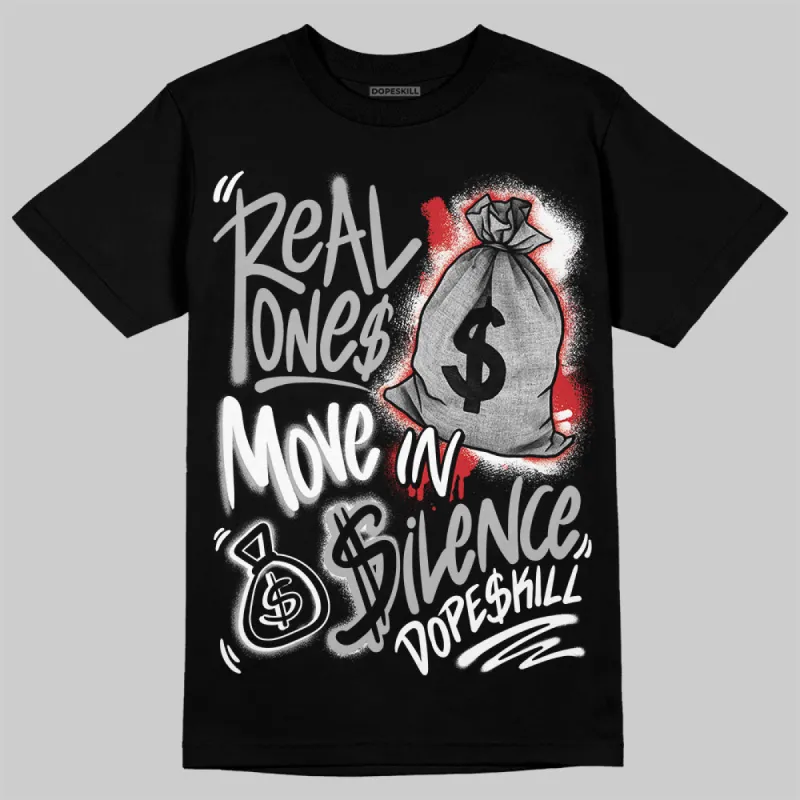 Black Cement 3s DopeSkill T-Shirt Real Ones Move In Silence Graphic sold by DopeSkill