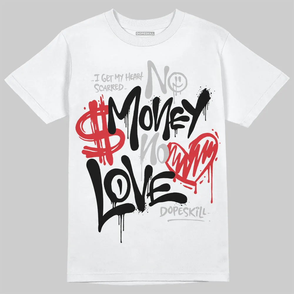 Black Cement 3s DopeSkill T-Shirt No Money No Love Typo Graphic sold by DopeSkill product image thumbnail 2
