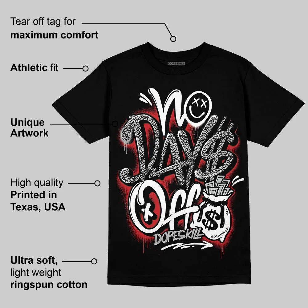 Black Cement 3s DopeSkill T-Shirt No Days Off Graphic sold by DopeSkill product image thumbnail 3