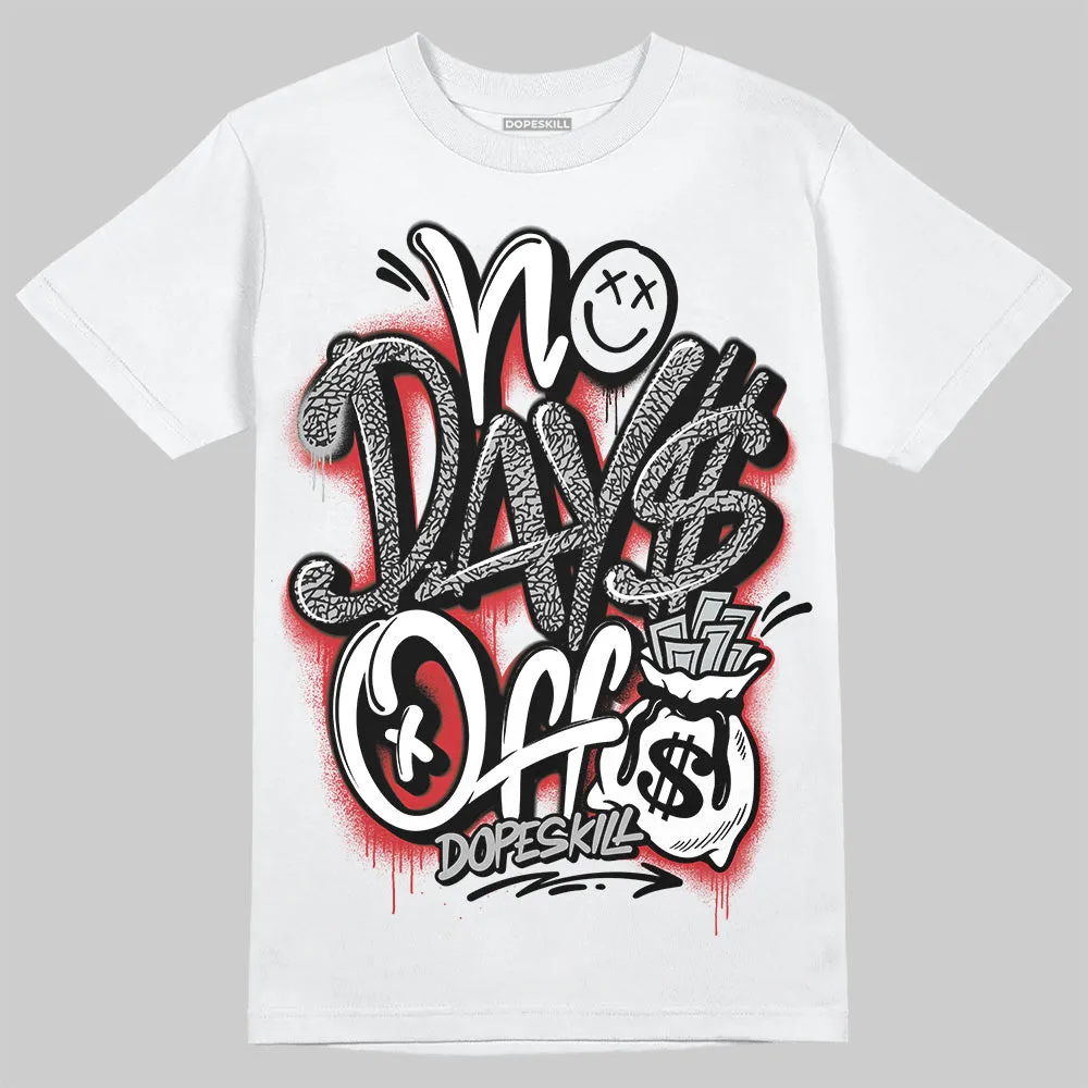 Black Cement 3s DopeSkill T-Shirt No Days Off Graphic sold by DopeSkill product image thumbnail 2