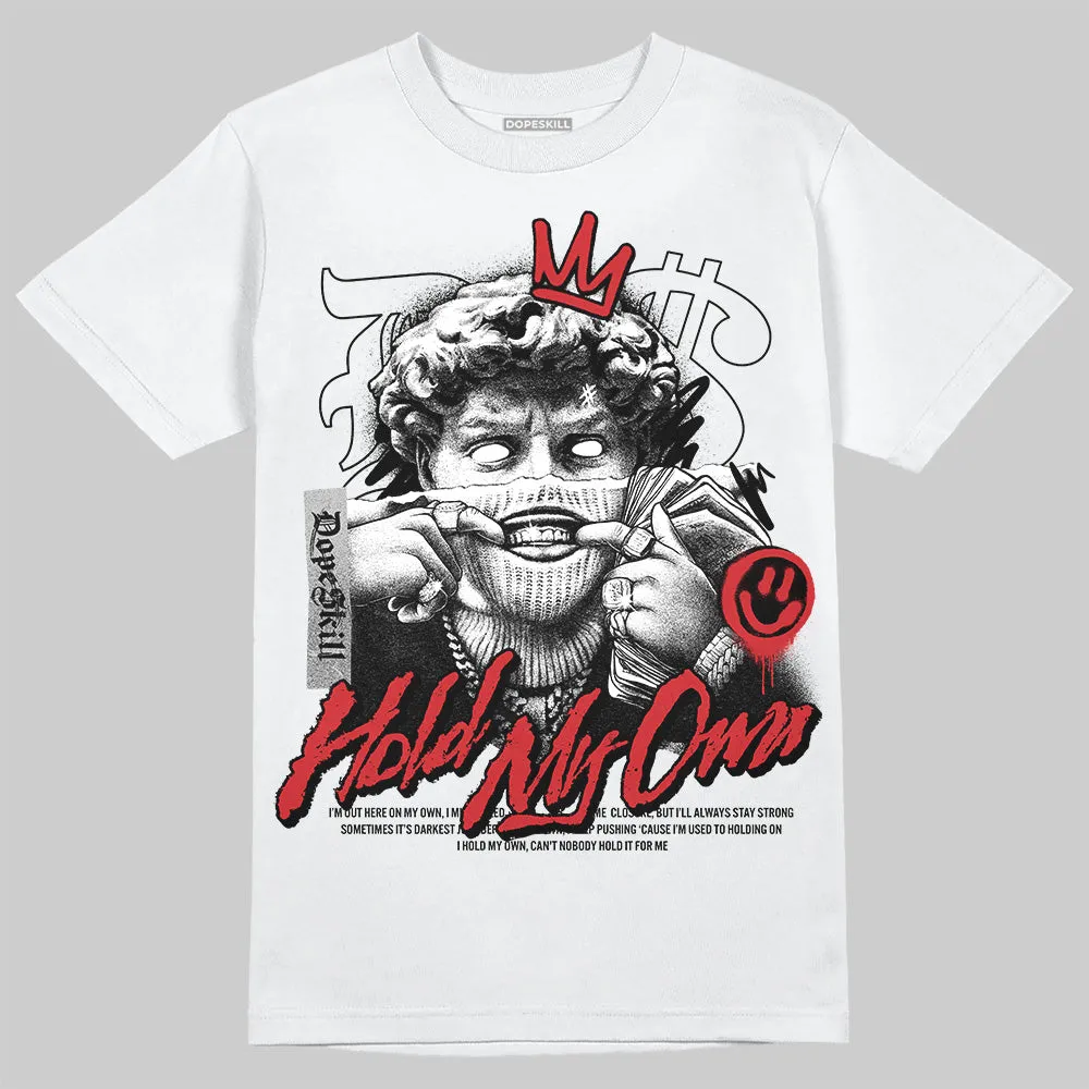 Black Cement 3s DopeSkill T-Shirt New Hold My Own Graphic sold by DopeSkill product image thumbnail 2