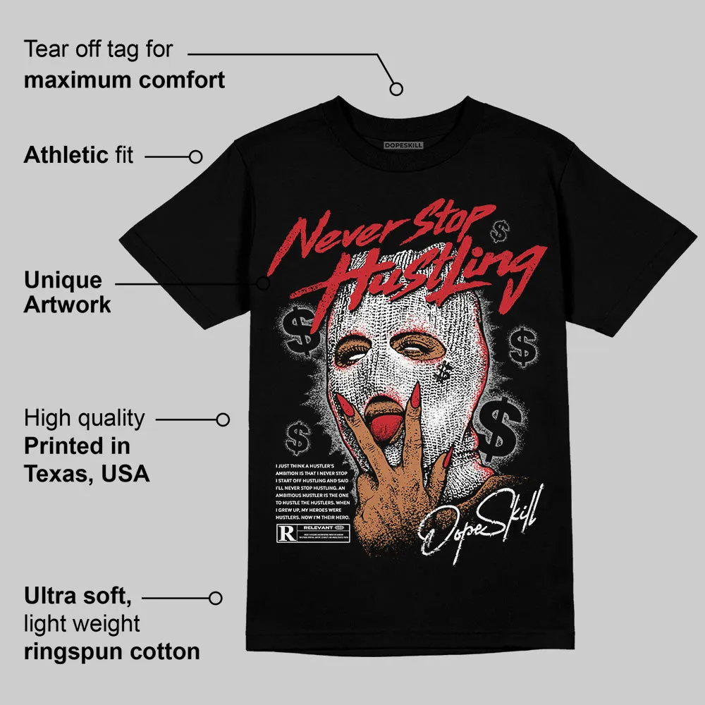 Black Cement 3s DopeSkill T-Shirt Never Stop Hustling Graphic sold by DopeSkill product image thumbnail 3