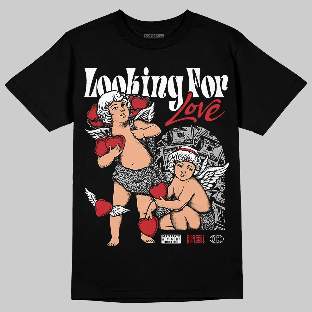 Black Cement 3s DopeSkill T-Shirt Looking For Love Graphic sold by DopeSkill