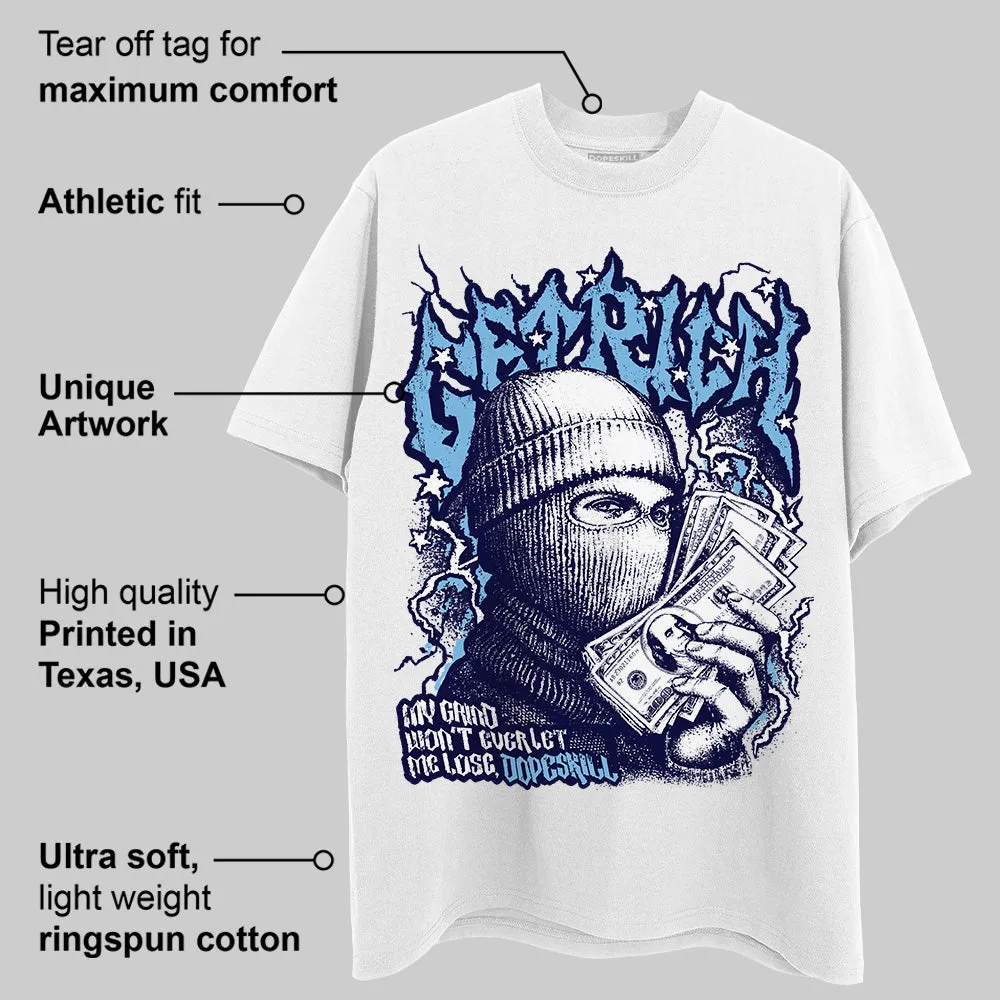 University Blue Collection DopeSkill T-Shirt New Get Rich Graphic sold by DopeSkill product image thumbnail 4