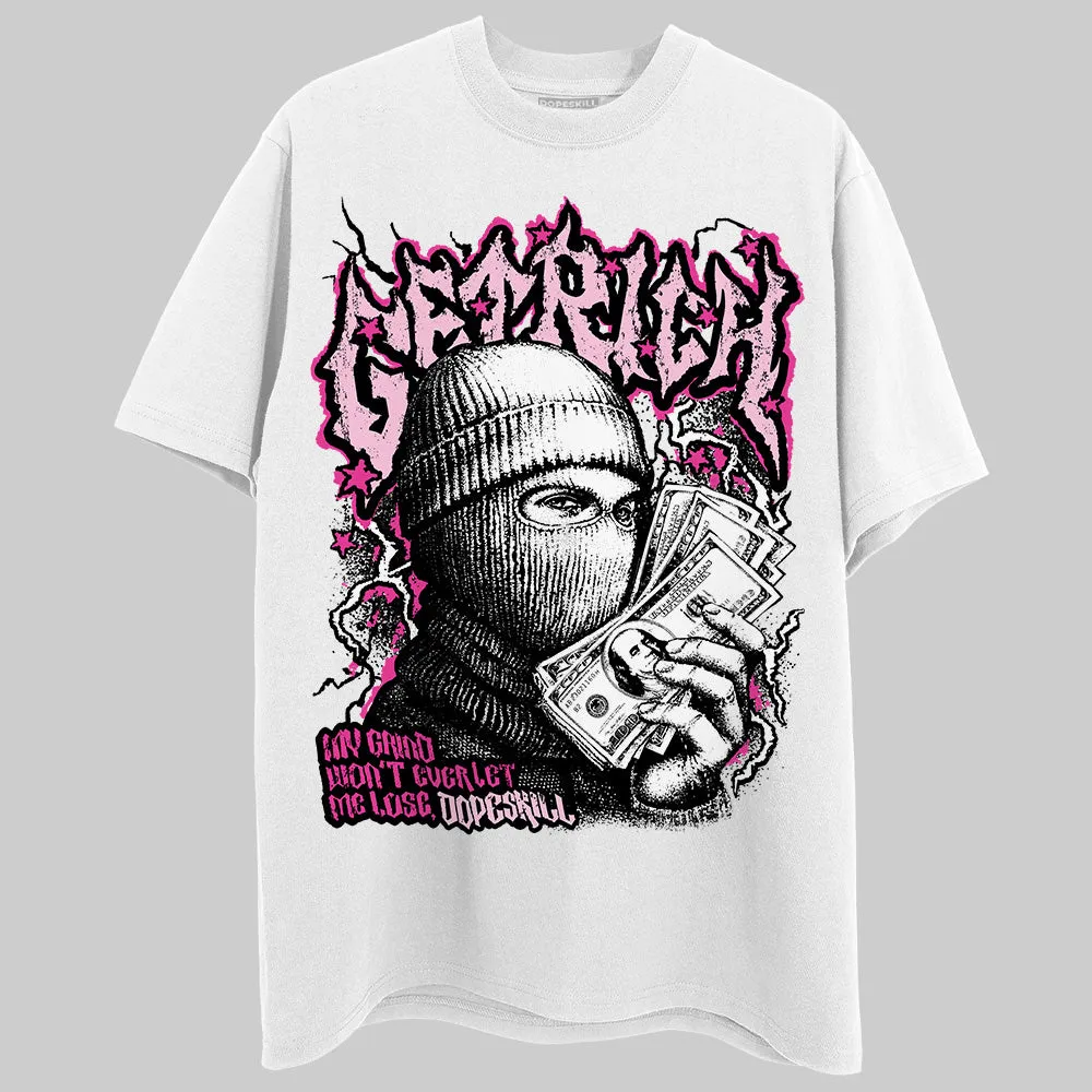 Pink Collection DopeSkill T-Shirt New Get Rich Graphic sold by DopeSkill