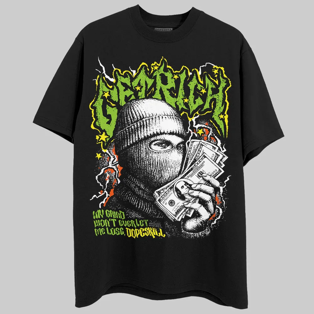 Neon Green Collection DopeSkill T-Shirt New Get Rich Graphic sold by DopeSkill