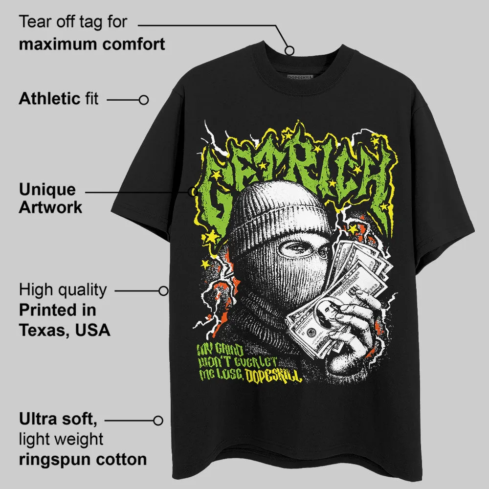 Neon Green Collection DopeSkill T-Shirt New Get Rich Graphic sold by DopeSkill product image thumbnail 4