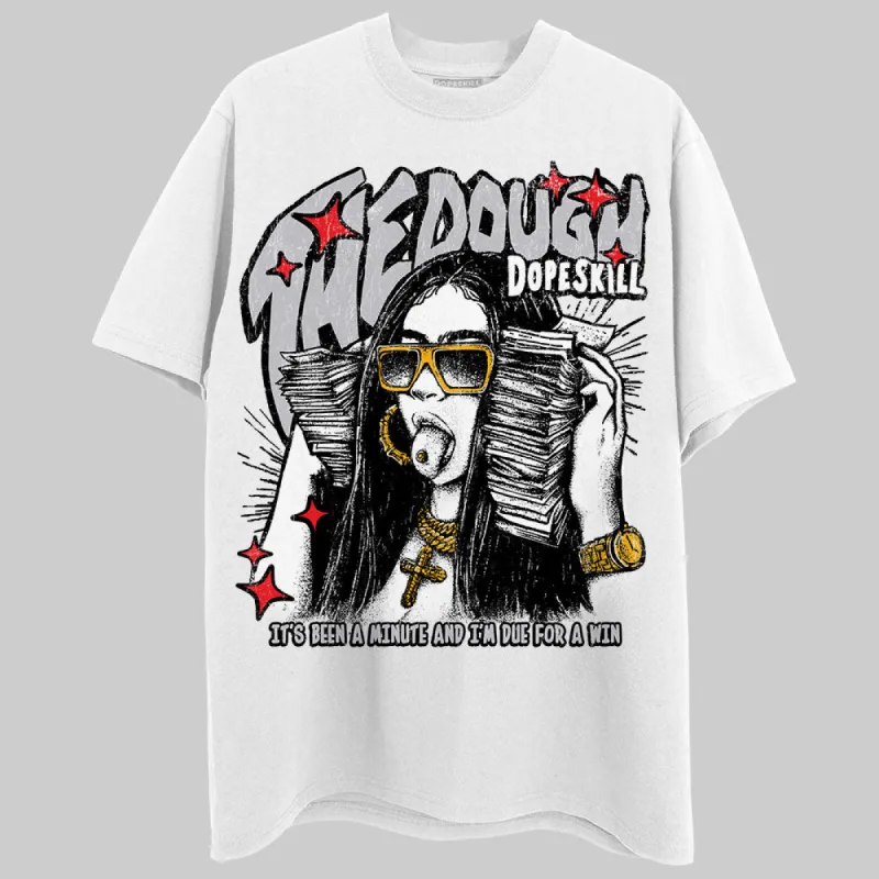 Grey Collection DopeSkill T-Shirt The Dough Graphic sold by DopeSkill