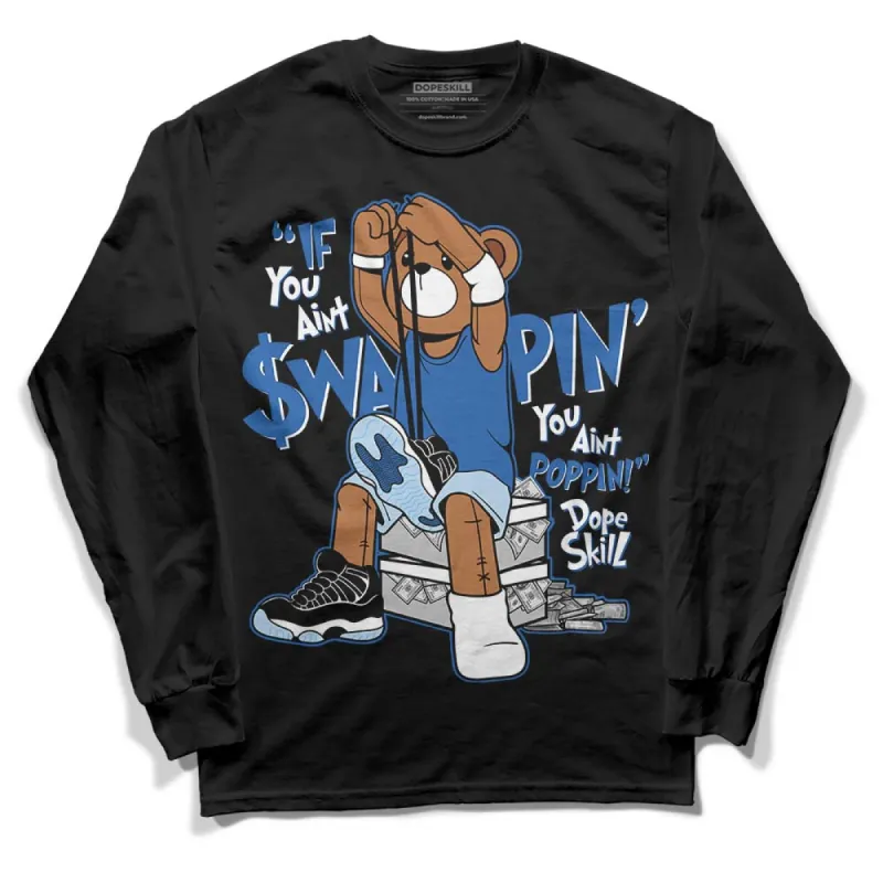 Space Jam 11s DopeSkill Long Sleeve T-Shirt If You Aint Graphic sold by DopeSkill