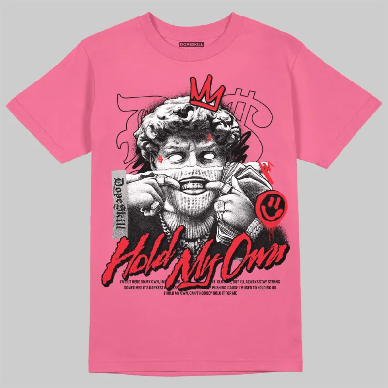 S - Serendipity Pro-X1 W DopeSkill Azalea T-shirt New Hold My Own Graphic sold by DopeSkill