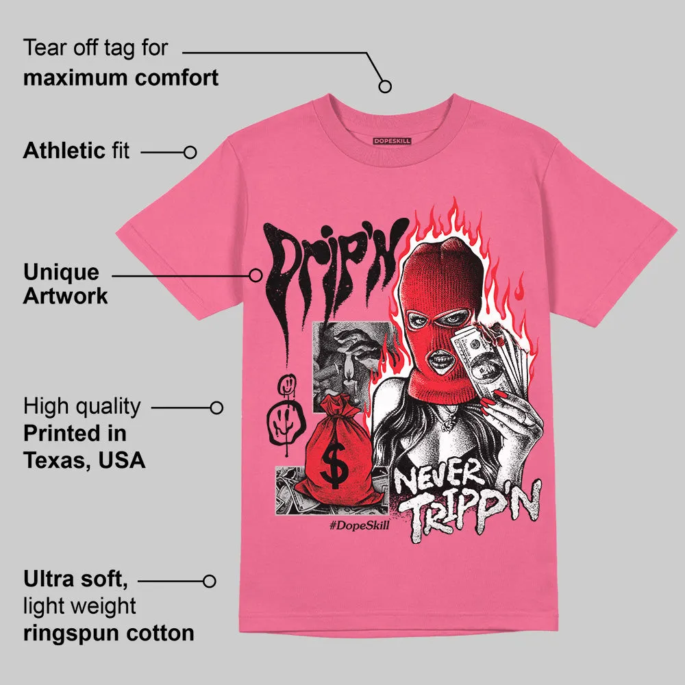 S - Serendipity Pro-X1 W DopeSkill Azalea T-shirt Drip'n Never Tripp'n Graphic sold by DopeSkill product image thumbnail 2