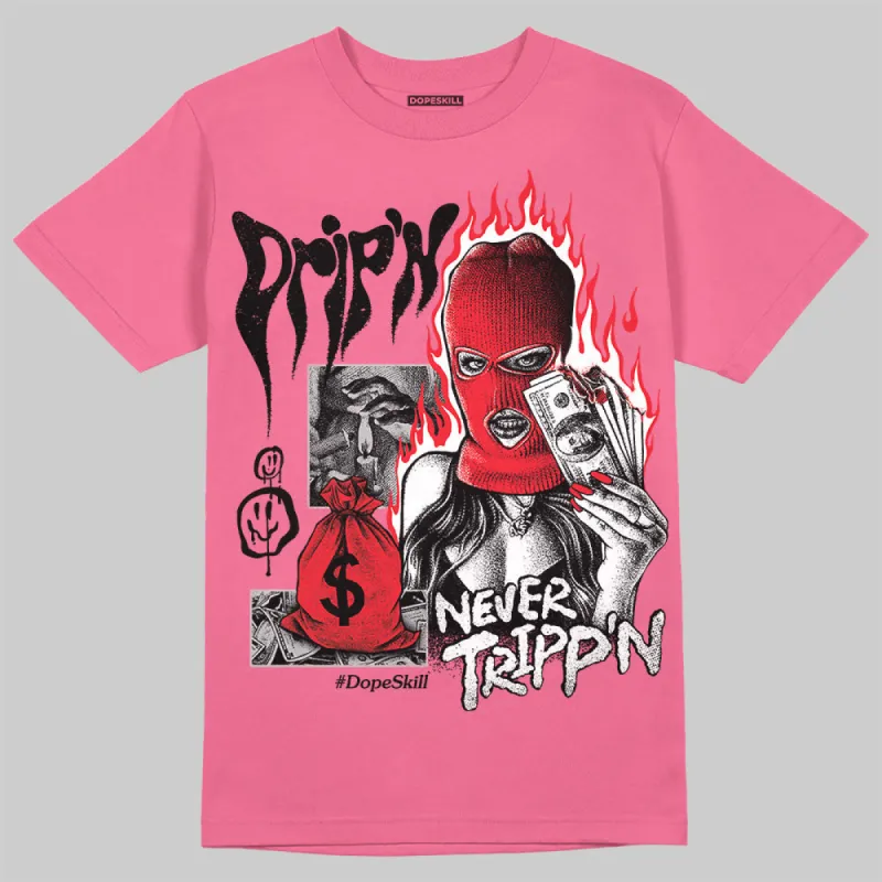 S - Serendipity Pro-X1 W DopeSkill Azalea T-shirt Drip'n Never Tripp'n Graphic sold by DopeSkill
