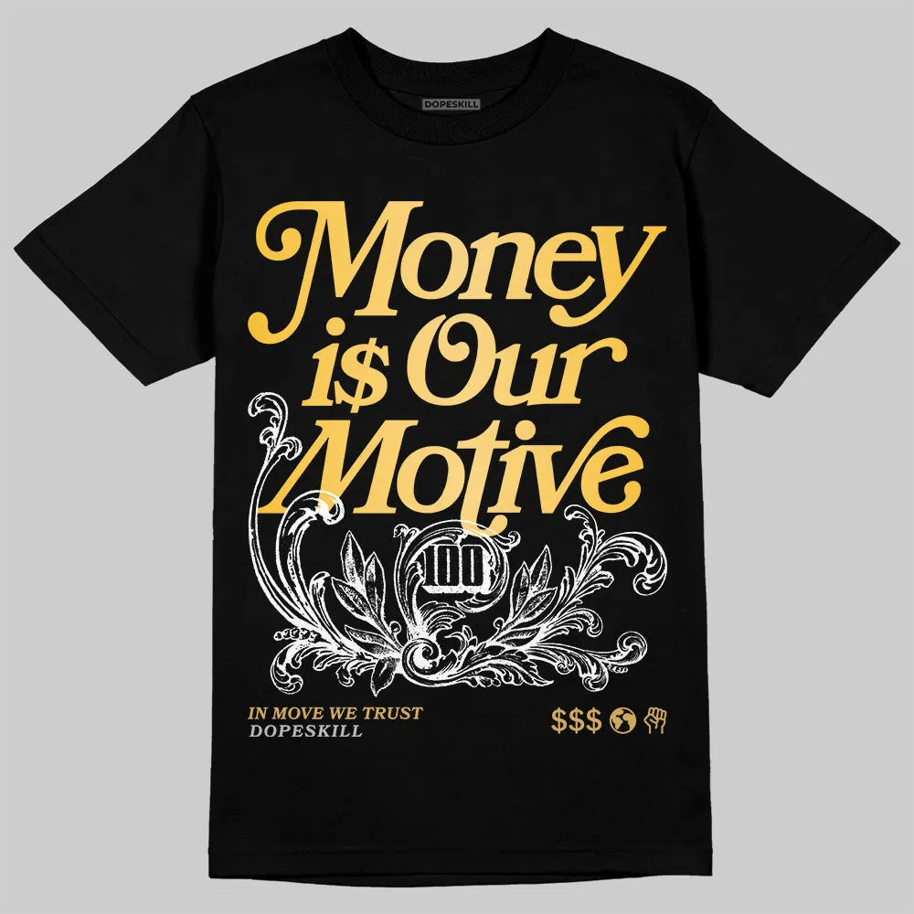 Phantom 12s DopeSkill T-Shirt Money Is Our Motive Typo Graphic sold by DopeSkill