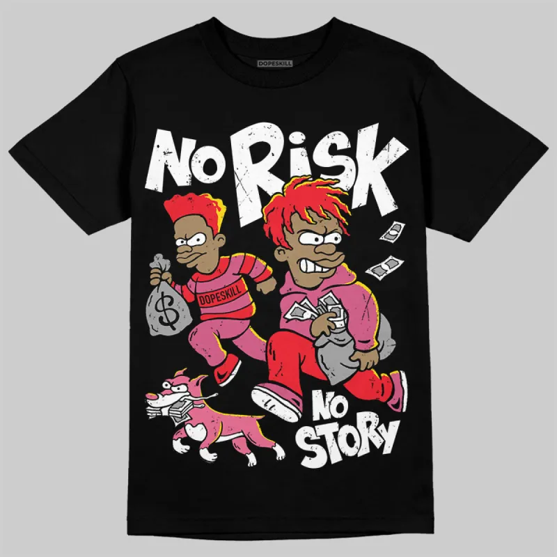 S - Serendipity Pro-X1 W DopeSkill T-Shirt No Risk No Story Graphic sold by DopeSkill