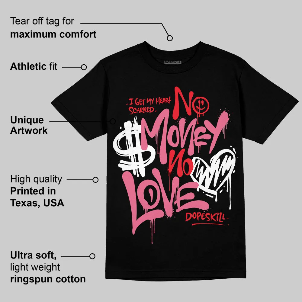 S - Serendipity Pro-X1 W DopeSkill T-Shirt No Money No Love Typo Graphic sold by DopeSkill product image thumbnail 3