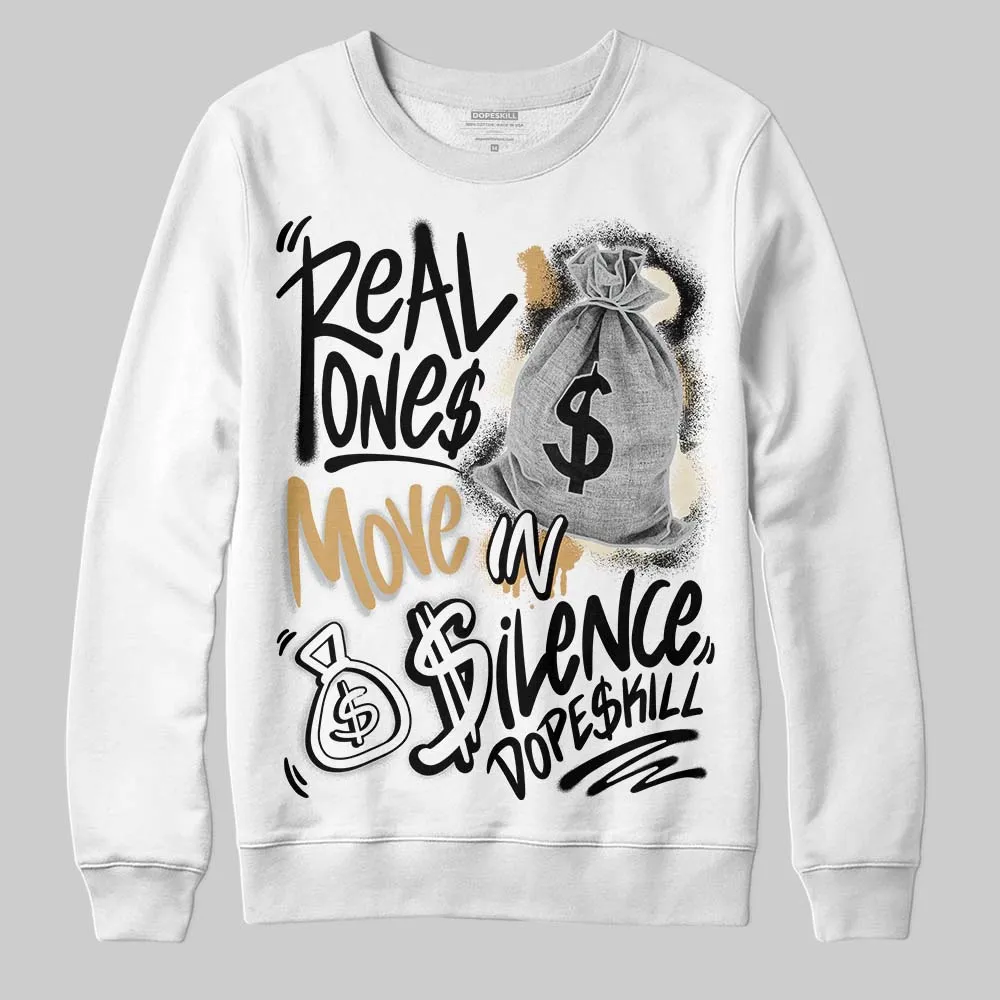 Reverse Metallic 5s DopeSkill Sweatshirt Real Ones Move In Silence Graphic sold by DopeSkill