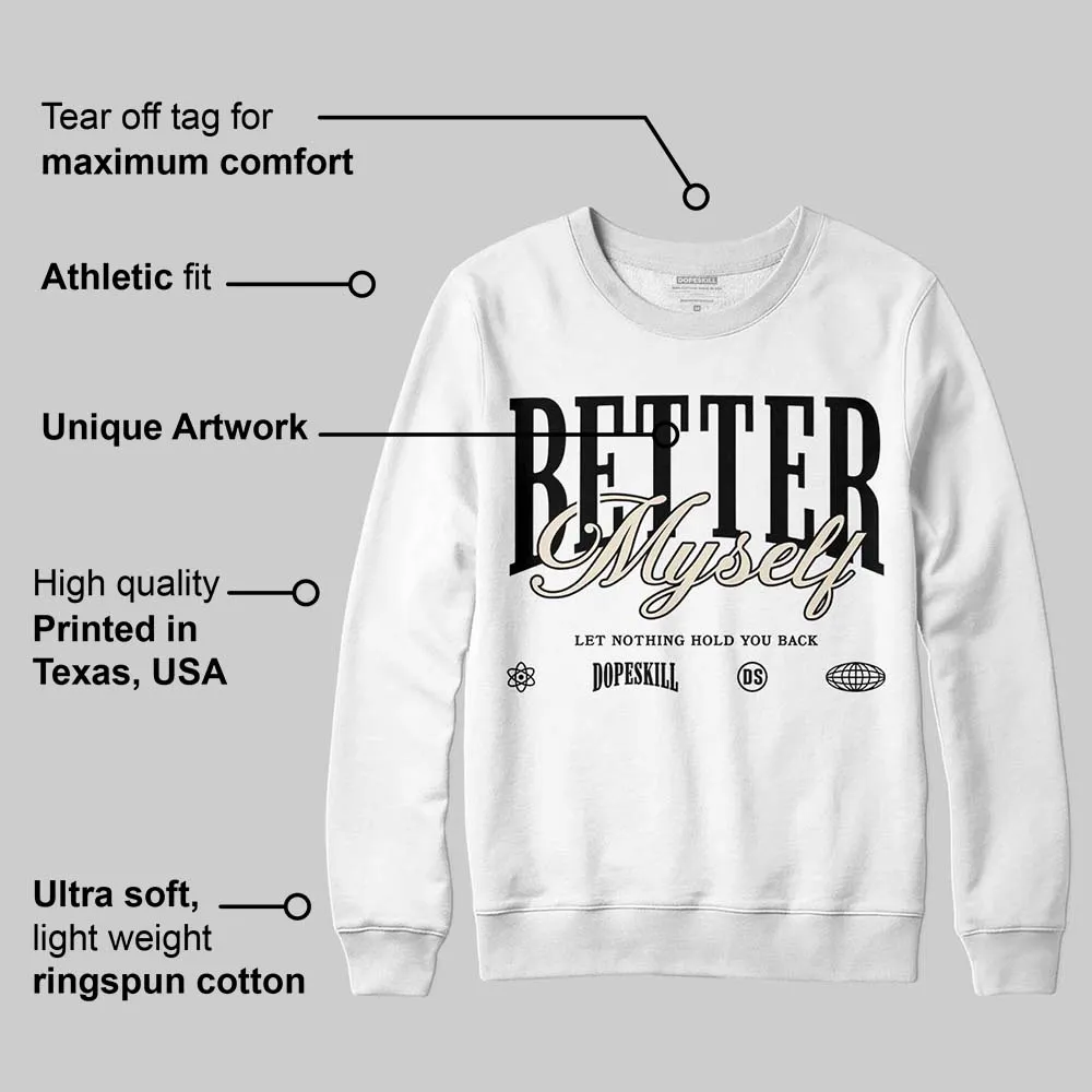 Reverse Metallic 5s DopeSkill Sweatshirt Better Myself Graphic sold by DopeSkill product image thumbnail 3