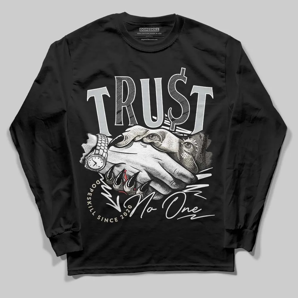 Reverse Metallic 5s DopeSkill Long Sleeve T-Shirt Trust No One Graphic sold by DopeSkill product image thumbnail 2
