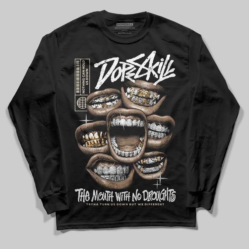 Reverse Metallic 5s DopeSkill Long Sleeve T-Shirt The Mouth With No Droughts Graphic sold by DopeSkill product image thumbnail 2